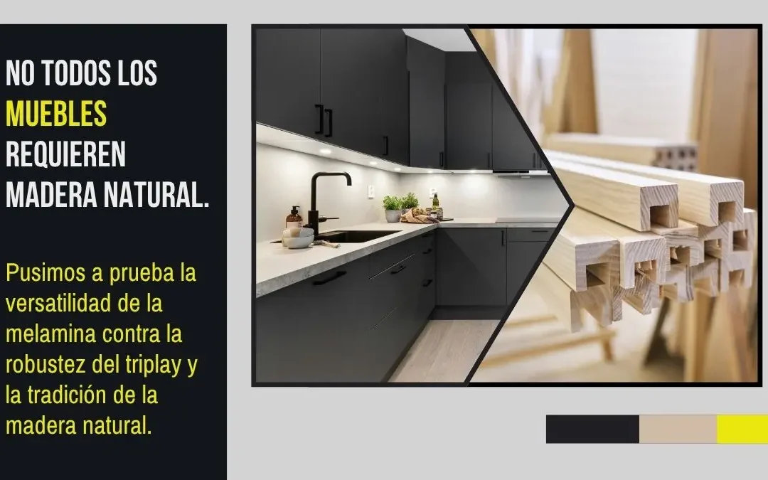 Melamina vs Triplay o Madera Natural: ¿Qué es mejor para la cocina?